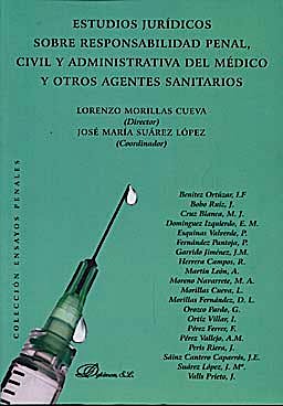 Portada del libro 9788498497939 Estudios Juridicos sobre Responsabilidad Penal, Civil y Administrativa del Medico y Otros Agentes Sanitarios