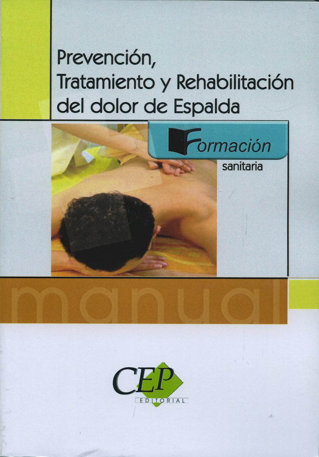 Portada del libro 9788498630121 Prevencion, Tratamiento y Rehabilitacion del Dolor de Espalda