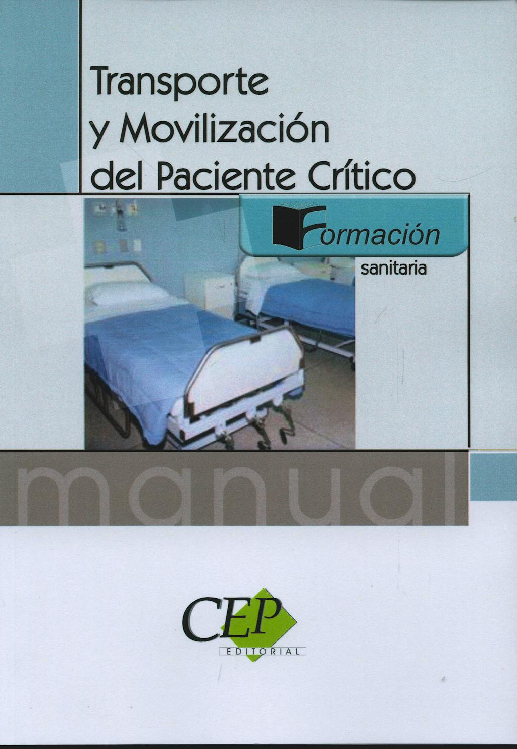 Portada del libro 9788498630718 Transporte y Movilizacion del Paciente Critico