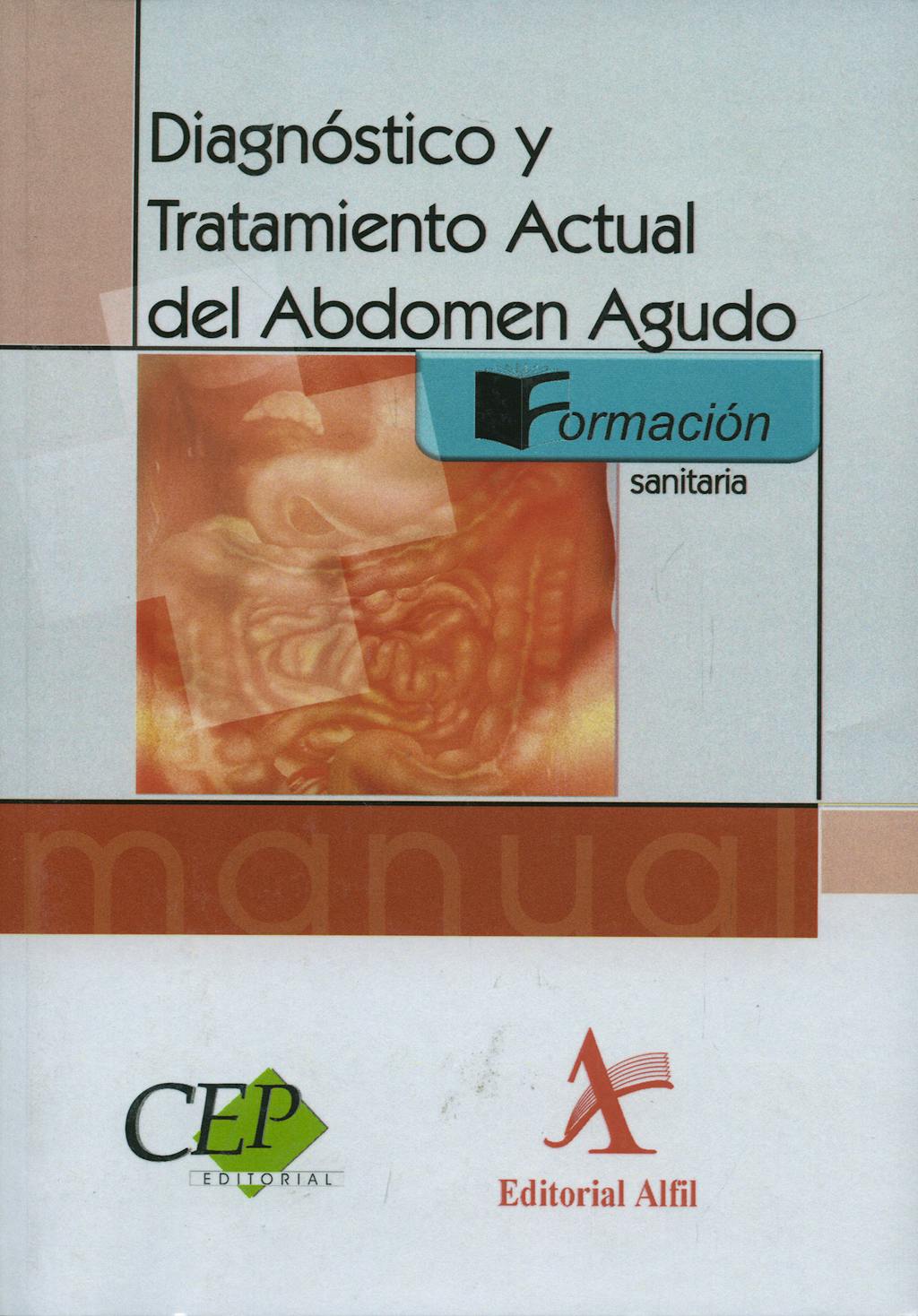Portada del libro 9788498631555 Diagnostico y Tratamiento Actual del Abdomen Agudo