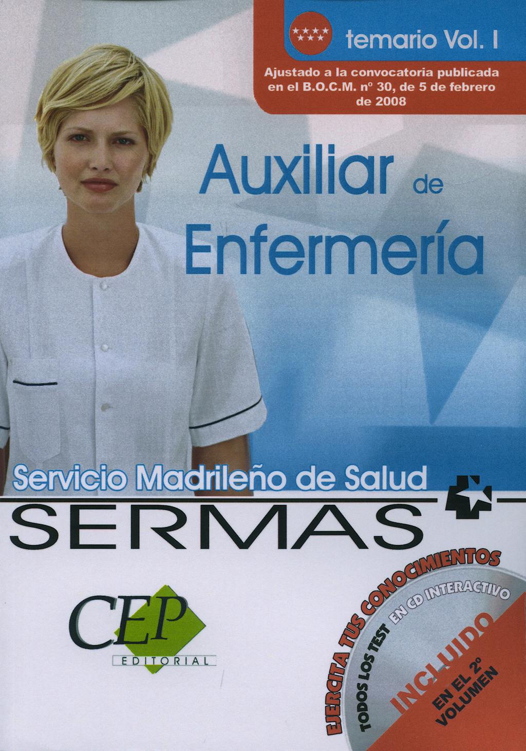 Portada del libro 9788498639094 Auxiliar de Enfermeria Servicio Madrileño de Salud (Sermas). Temario, Vol. I