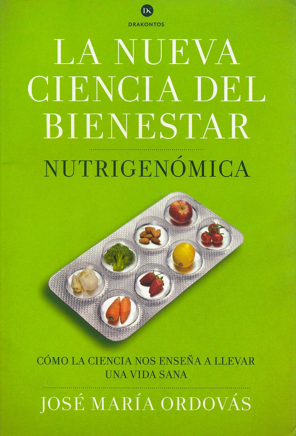 Portada del libro 9788498925975 La Nueva Ciencia del Bienestar. Nutrigenomica