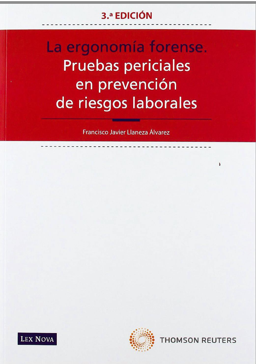 Portada del libro 9788498984477 La Ergonomia Forense. Pruebas Periciales en Prevencion de Riesgos Laborales
