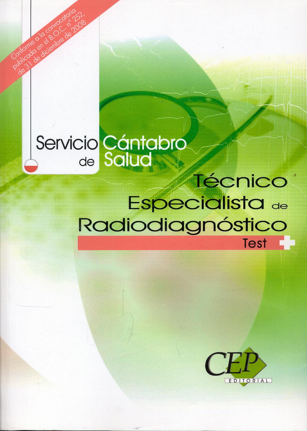Portada del libro 9788499026305 Tecnico Especialista de Radiodiagnostico. Servicio Cantabro de Salud. Test