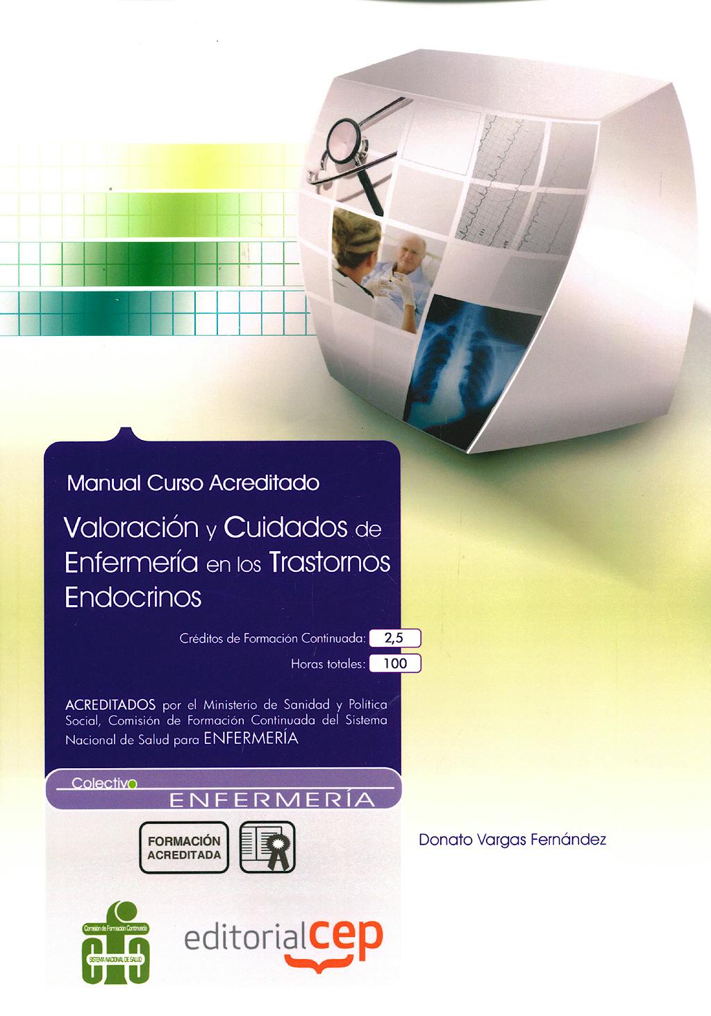 Portada del libro 9788499027845 Manual Valoracion y Cuidados de Enfermeria en los Trastornos Endocrinos