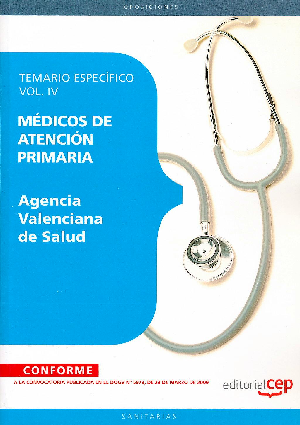 Portada del libro 9788499029733 Medicos de Atencion Primaria Agencia Valenciana de Salud. Temario Especifico, Vol. IV