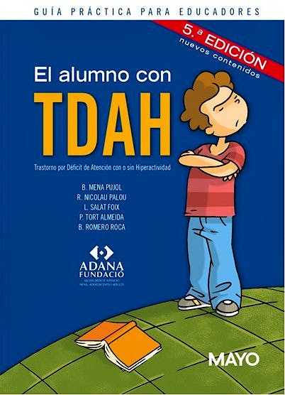 El Alumno Con TDAH. Guía Práctica Para Educadores: 9788499052625: Mena ...