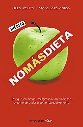 Portada del libro 9788499082745 No más Dieta. Por Qué las Dietas Milagrosas no Funcionan o Cómo Aprender a Comer Saludablemente