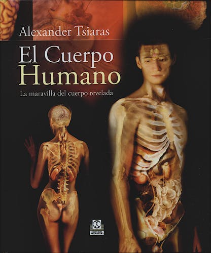 Portada del libro 9788499100142 El Cuerpo Humano. la Maravilla del Cuerpo Revelada