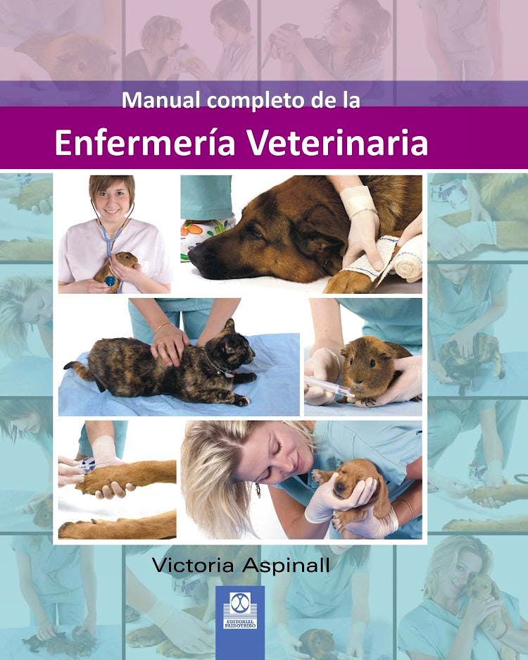 Portada del libro 9788499100821 Manual Completo de la Enfermeria Veterinaria