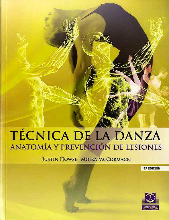 Portada del libro 9788499100937 Técnica de la Danza. Anatomía y Prevención de Lesiones