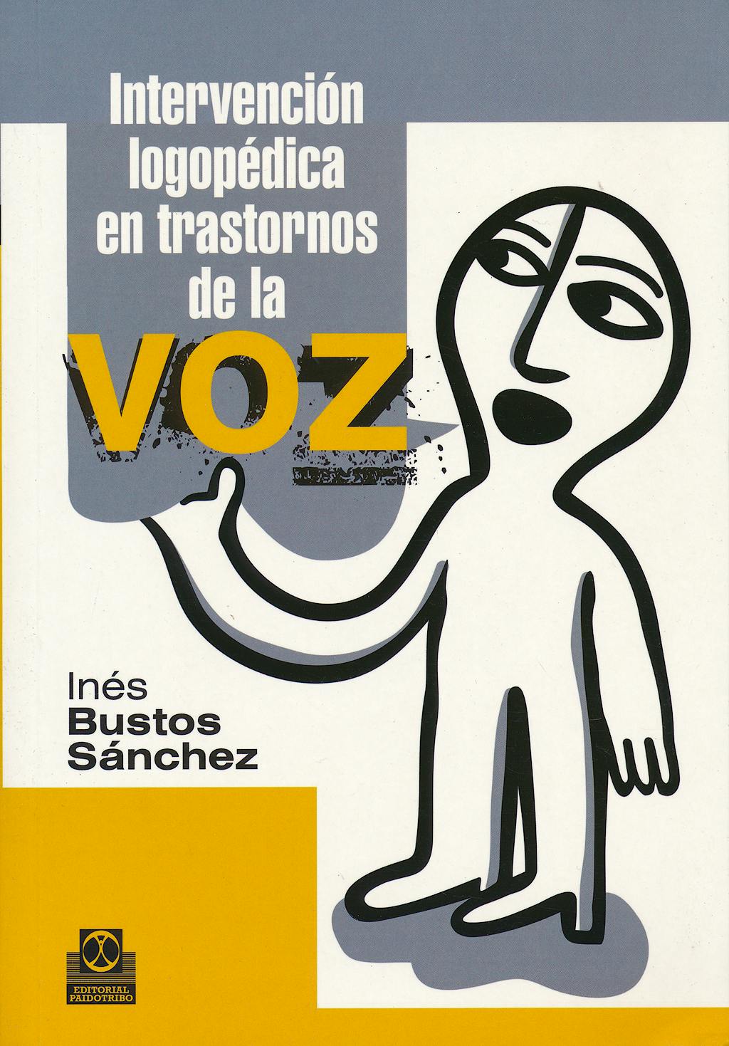 Portada del libro 9788499101965 Intervencion Logopedica en Trastornos de la Voz