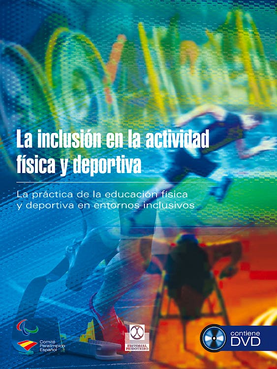 Portada del libro 9788499104416 La Inclusión en la Actividad Física y Deportiva + DVD