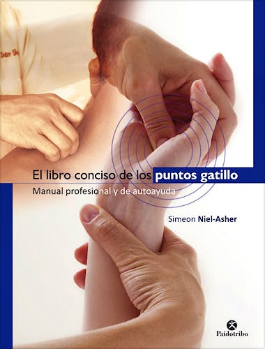 Portada del libro 9788499106038 El Libro Conciso de los Puntos Gatillo. Manual Profesional y de Autoayuda