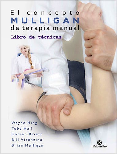 Portada del libro 9788499107233 El Concepto Mulligan de Terapia Manual. Libro de Técnicas