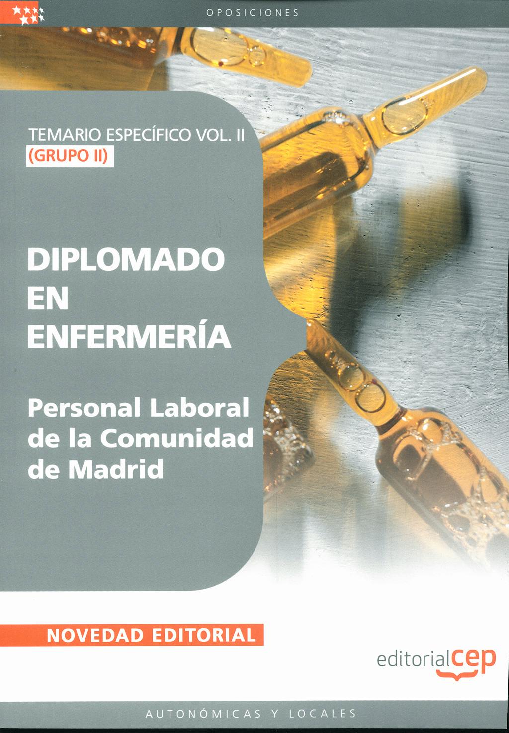 Portada del libro 9788499242439 Diplomado en Enfermeria. Grupo Ii. Personal Laboral de la Comunidad de Madrid. Temario Especifico Vol. II