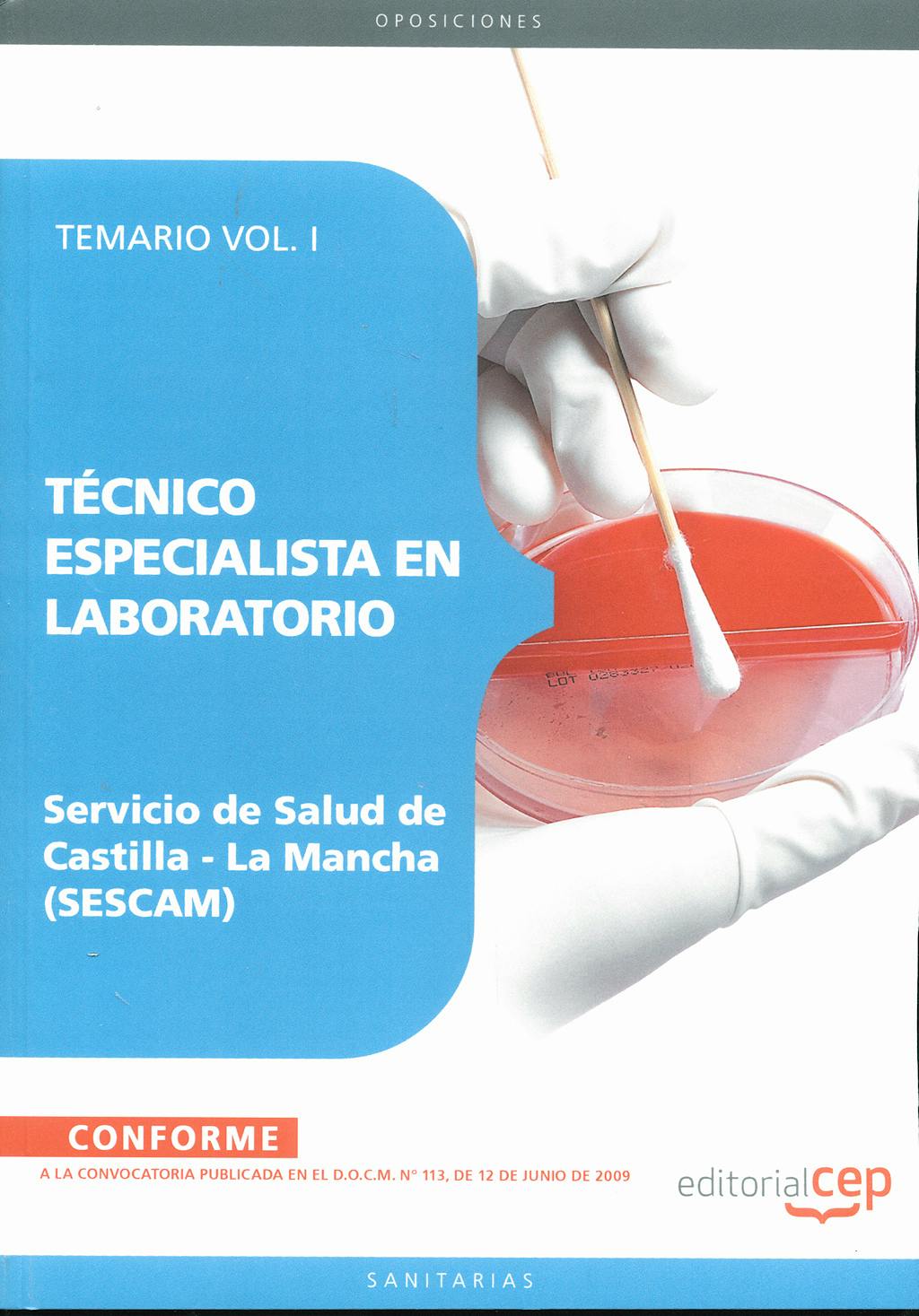 Portada del libro 9788499244075 Técnico Especialista en Laboratorio Servicio de Salud de Castilla-La Mancha (SESCAM). Temario, Vol. I