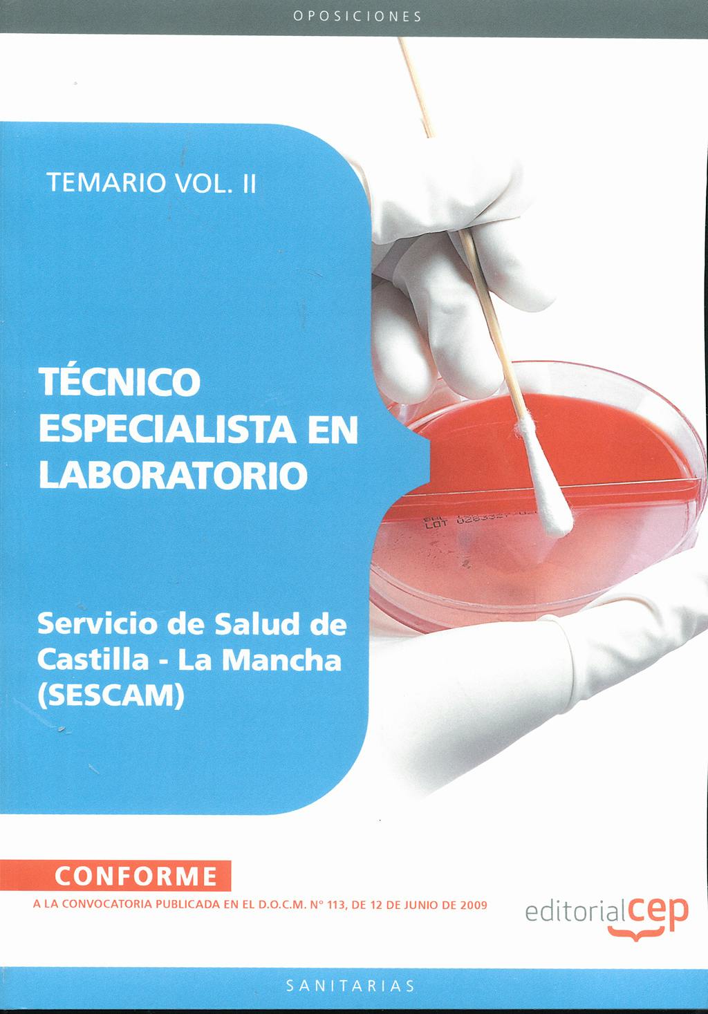 Portada del libro 9788499244082 Técnico Especialista en Laboratorio Servicio de Salud de Castilla-La Mancha (SESCAM). Temario, Vol. II
