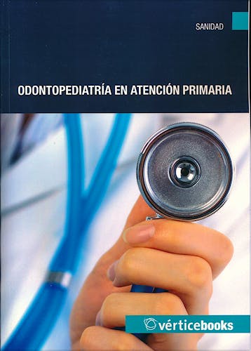 Portada del libro 9788499315201 Odontopediatria en Atencion Primaria
