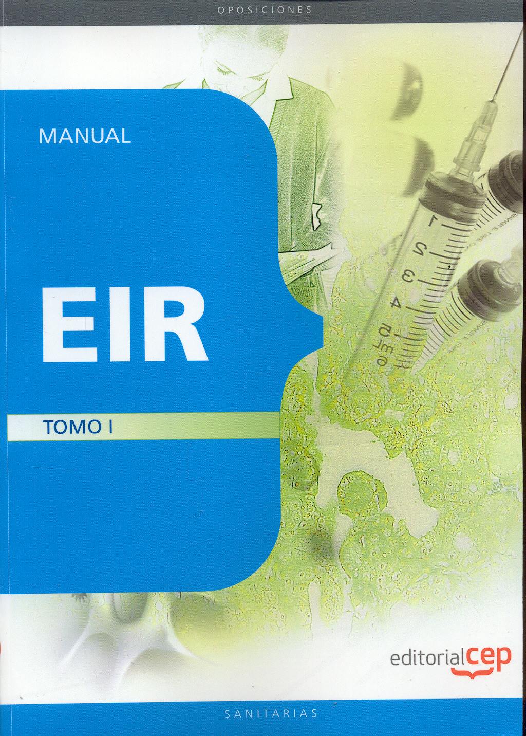 Portada del libro 9788499372051 Manual Eir, Tomo I