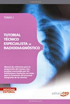 Portada del libro 9788499375694 Tutorial Tecnico Especialista de Radiodiagnostico, Tomo I
