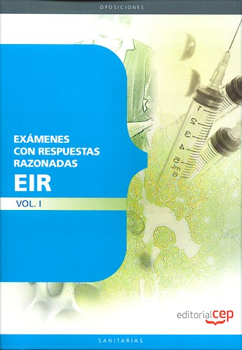 Portada del libro 9788499377346 Examenes EIR con Respuestas Razonadas, Vol. I