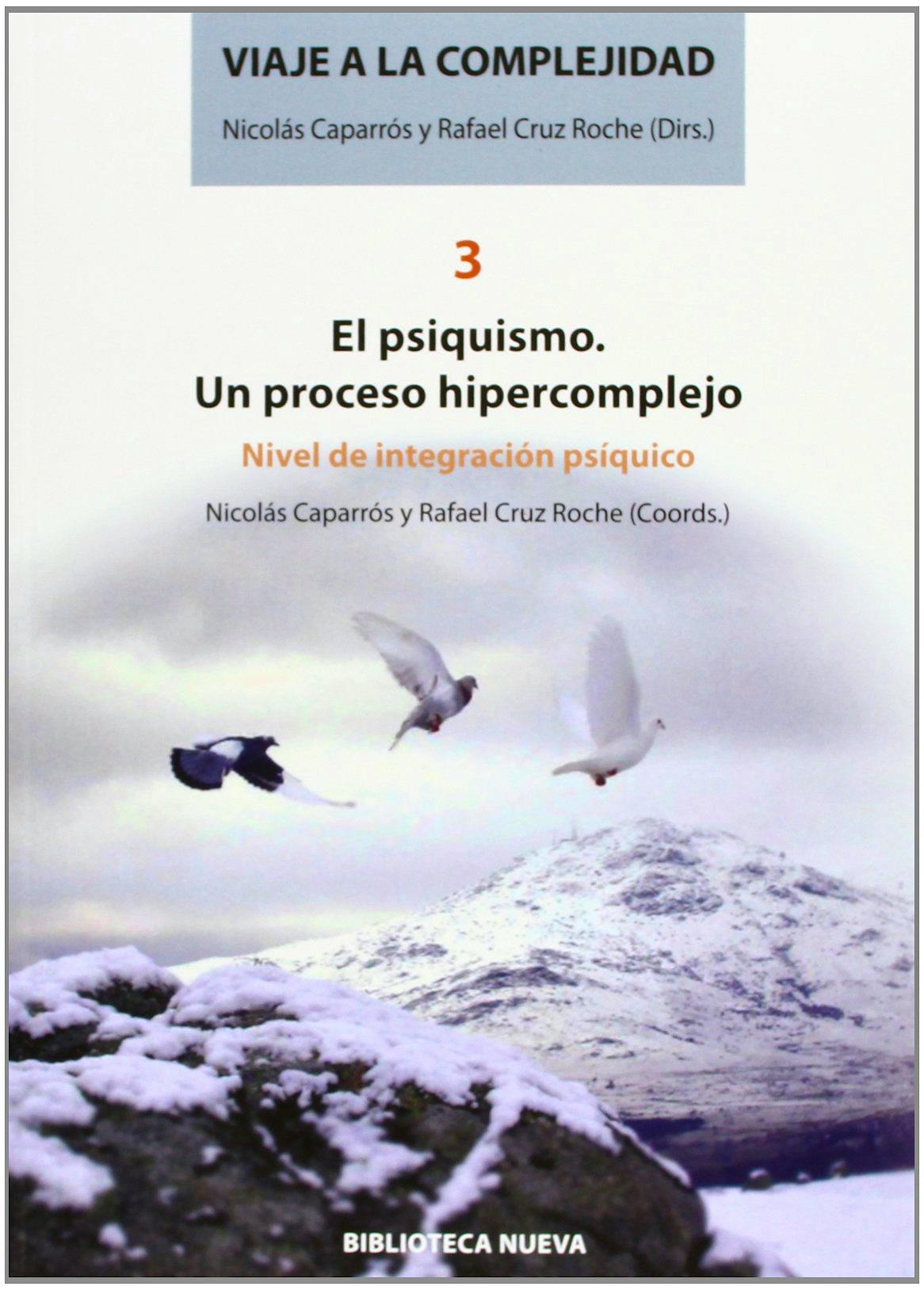 Portada del libro 9788499406527 Viaje a la Complejidad Iii: El Psiquismo