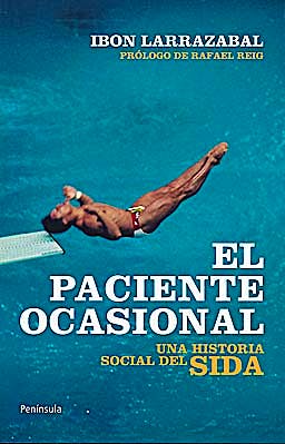 Portada del libro 9788499420929 El Paciente Ocasional. una Historia Social del Sida