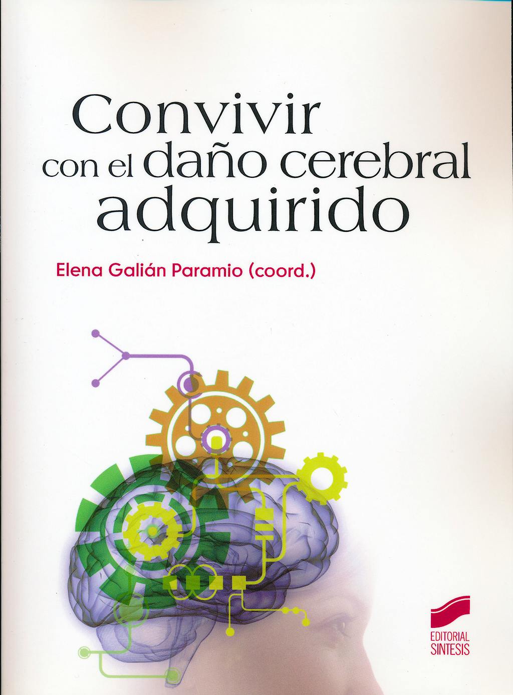 Portada del libro 9788499589701 Convivir con el Daño Cerebral Adquirido