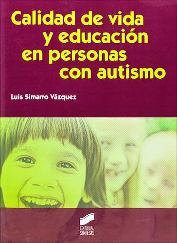 Portada del libro 9788499589787 Calidad de Vida y Educacion en Personas con Autismo