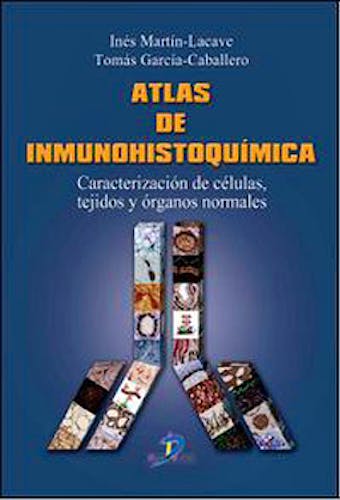 Portada del libro 9788499690131 Atlas de Inmunohistoquímica. Caracterización de Células, Tejidos y Órganos Normales