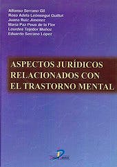Portada del libro 9788499690834 Aspectos Juridicos Relacionados con el Transtorno Mental