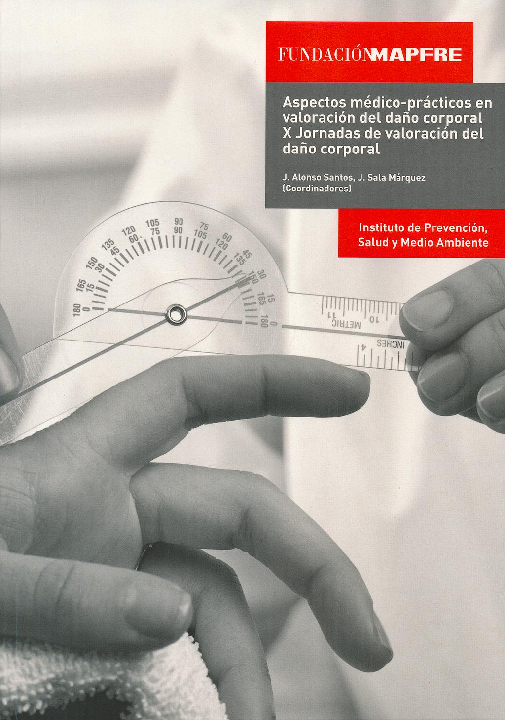 Portada del libro 9788499696966 Aspectos Medico-Practicos en Valoracion del Daño Corporal. X Jornadas de Valoracion del Daño Corporal