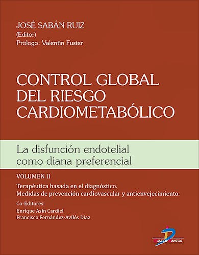 Portada del libro 9788499699752 Control Global del Riesgo Cardiometabólico. La Disfunción Endotelial como Diana Preferencial, Vol. II
