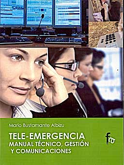 Portada del libro 9788499762814 Tele-Emergencia. Manual Tecnico, Gestion y Comunicaciones