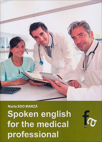 Portada del libro 9788499763965 Spoken English For The Medical Profesional