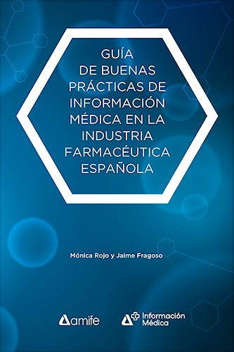 Portada del libro 9788499844022 Guía de Buenas Prácticas de Información Médica en la Industria Farmacéutica Española