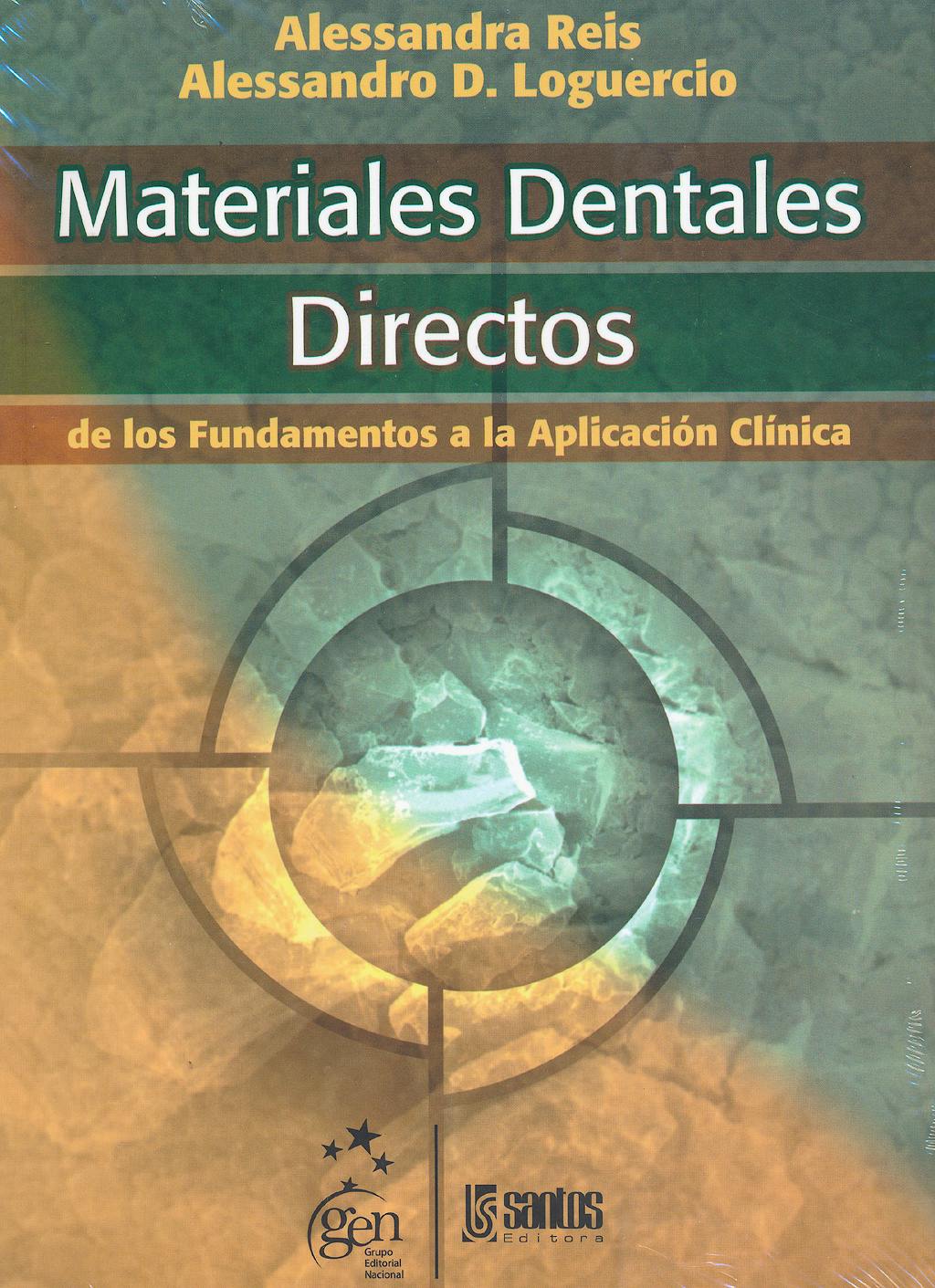 Portada del libro 9788572889865 Materiales Dentales Directos. de los Fundamentos a la Aplicacion Clinica