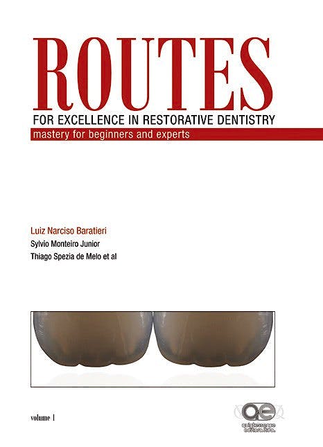 Portada del libro 9788578890391 Routes for Excellence in Restorative Dentistry. Mastery for Beginners and Experts, 2 Vols.