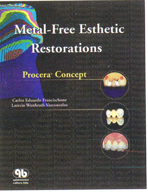 Portada del libro 9788587425492 Metal-Free Esthetic Restorations : Procera Concept