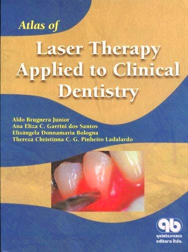 Portada del libro 9788587425690 Atlas of Laser Therapy Applied to Clinical Dentistry