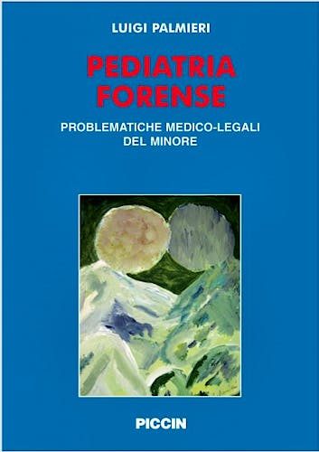 Portada del libro 9788829920709 Pediatria Forense. Problematiche-Medico Legali del Minore, 2 Vols.