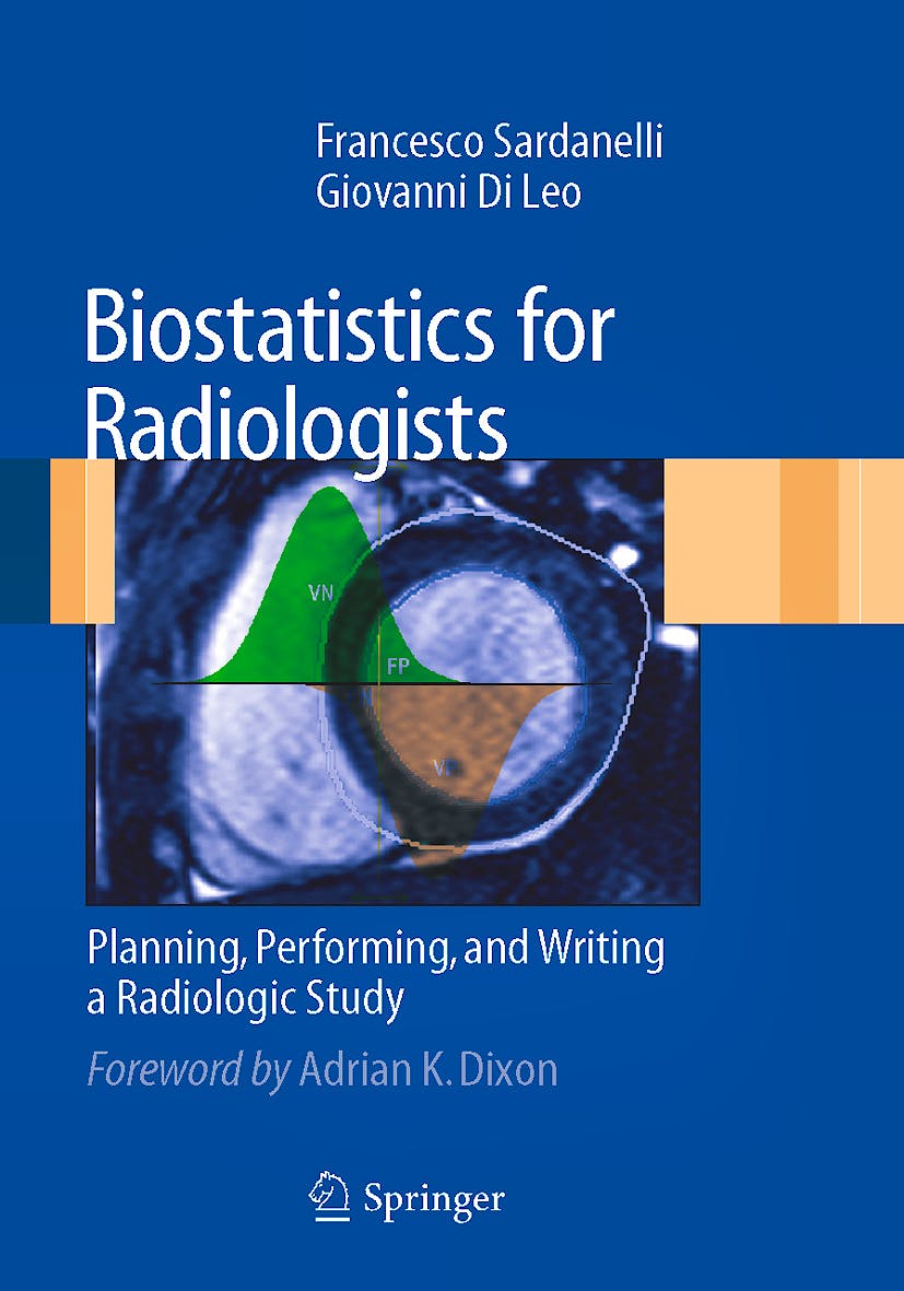 Portada del libro 9788847011328 Biostatistics for Radiologists. Planning, Performing, and Writing a Radiologic Study