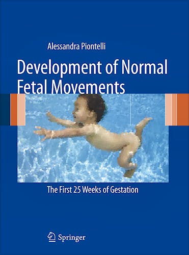 Portada del libro 9788847014015 Development of Normal Fetal Movements. the First 25 Weeks of Gestation