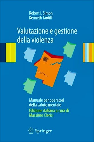 Portada del libro 9788847017375 Valutazione e Gestione Della Violenza. Manuale Per Operatori Della Salute Mentale