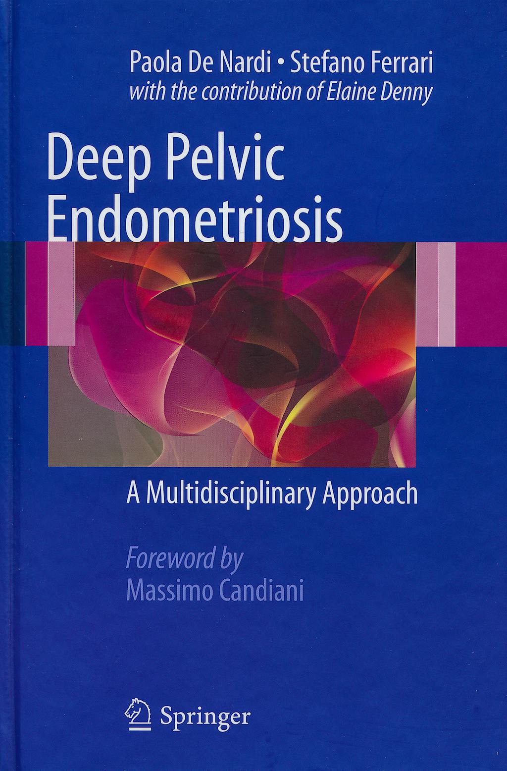 Portada del libro 9788847018655 Deep Pelvic Endometriosis. A Multidisciplinary Approach