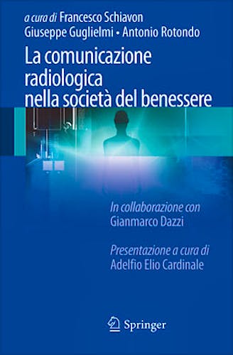 Portada del libro 9788847025035 La Comunicazione Radiologica Nella Società del Benessere