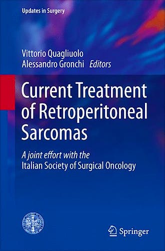 Portada del libro 9788847039797 Current Treatment of Retroperitoneal Sarcomas (Updates in Surgery)
