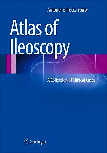 Portada del libro 9788847052048 Atlas of Ileoscopy. a Collection of Clinical Cases