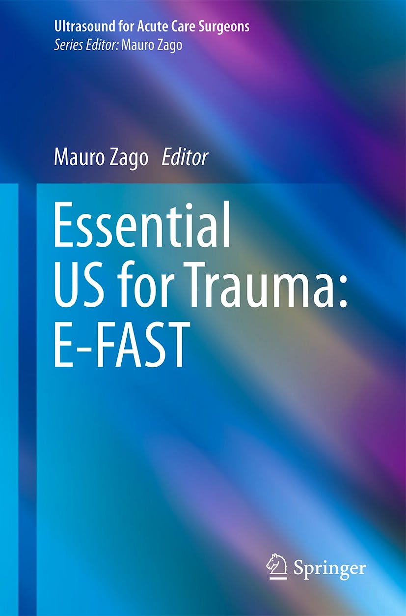 Portada del libro 9788847052734 Essential Us for Trauma: E-Fast (Ultrasound for Acute Care Surgeons)
